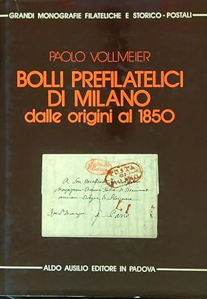 Bolli Prefilatelici di Milano dalle origini al 1850