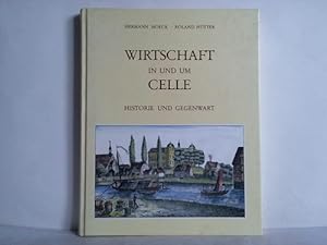 Seller image for Wirtschaft in und um Celle. Historie und Gegenwart for sale by Celler Versandantiquariat