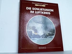 Die Sowjetunion im Luftkrieg