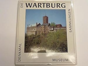 Bild des Verkufers fr Die Wartburg. Denmal / Museum /Sammlungen zum Verkauf von Celler Versandantiquariat