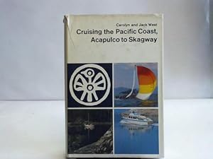 Seller image for Cruising the Pacific Coast, Acapulco to Skagway for sale by Celler Versandantiquariat
