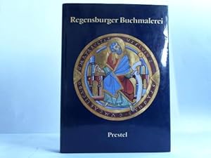 Bild des Verkufers fr Regensburger Buchmalerei. Von frhkarolingischer Zeit bis zum Ausgang des Mittelalters zum Verkauf von Celler Versandantiquariat