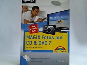 MAGIX Fotos auf CD und DVD 7.0. Das offizielle Buch auch für Version deluxe