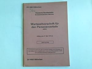 Wartezeitvorschrift für den Personenverkehr (WZV). Gültig vom 27. Mai 1979 an (DV 408/II München)