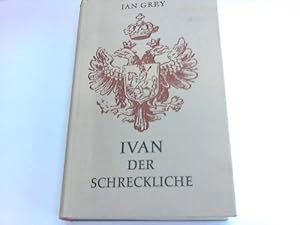Bild des Verkufers fr Ivan der Schreckliche 1530 - 1584. Eine Biographie zum Verkauf von Celler Versandantiquariat