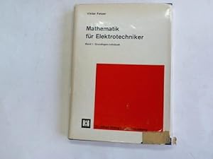 Image du vendeur pour Mathematik fr Elektrotechniker. Band 1: Grundlagen-Lehrbuch mis en vente par Celler Versandantiquariat