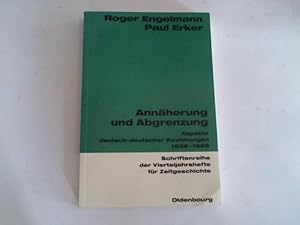 Bild des Verkufers fr Annherung und Abgrenzung. Aspekte deutsch-deutscher Beziehungen 1956-1969 zum Verkauf von Celler Versandantiquariat