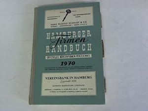 Image du vendeur pour Hamburger Firmenhandbuch und offizielles Brsenfirmen-Verzeichnis 1970. Teil 1: Redaktionelle Beitrge. Gliederung der Handelskammer. Auslandsvertretungen. Teil 2: Firmen-Verzeichnis. Verzeichnis der Abkrzungen. Firmen alphabetisch nach Namen geordnet. Teil 3: Bezugsquellen nach Branchen geordnet. 3 Teile in einem Band mis en vente par Celler Versandantiquariat