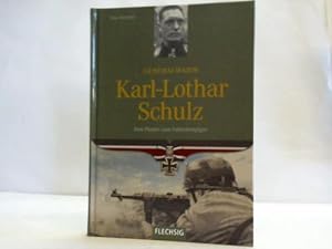 Bild des Verkufers fr Generalmajor Karl-Lothar Schulz. Vom Pionier zum Fallschirmjger zum Verkauf von Celler Versandantiquariat
