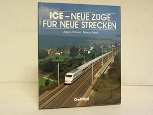 Seller image for ICE - Neue Zge fr neue Strecken for sale by Celler Versandantiquariat