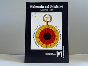 Image du vendeur pour Biedermeier und Revolution Hannover 1848. Begleitheft zur Ausstellung mis en vente par Celler Versandantiquariat