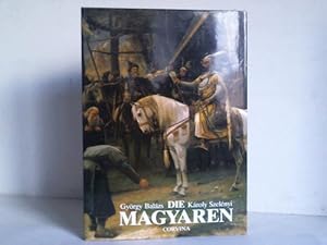Seller image for Die Magyaren. Geburt einer Europischen Nation for sale by Celler Versandantiquariat
