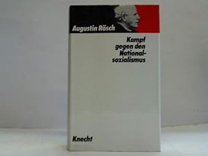 Bild des Verkufers fr Kampf gegen den Nationalsozialismus zum Verkauf von Celler Versandantiquariat