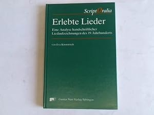 Seller image for Erlebte Lieder. Eine Analyse handschriftlicher Liederaufzeichnungen des 19. Jahrhunderts for sale by Celler Versandantiquariat