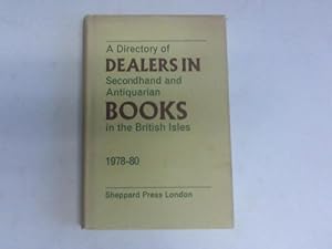 Seller image for A Directory of Dealers in Secondhand and Antiquarian Books in the British Isles 1978 - 80 for sale by Celler Versandantiquariat
