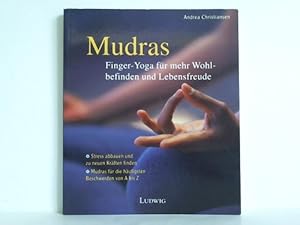 Mudras. Finger-Yoga für mehr Wohlbefinden und Lebensfreude