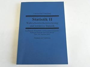 Seller image for Statistik II. Wahrscheinlichkeitsrechnung und induktive Statistik. Skriptum zur Vorlesung for sale by Celler Versandantiquariat