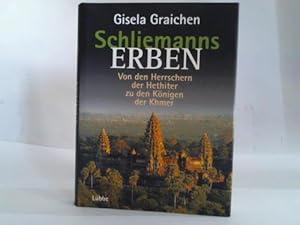 Bild des Verkufers fr Schliemanns Erben 4: Von den Herrschen der Hethieter zu den Knigen der Khmer zum Verkauf von Celler Versandantiquariat