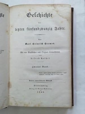 Bild des Verkufers fr Geschichte der letzen fnfundzwanzig Jahre. Zweiter Band zum Verkauf von Celler Versandantiquariat