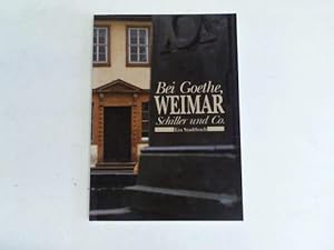 Bild des Verkufers fr Weimar. Bei Goethe, Schiller und Co. Ein Stadtbuch zum Verkauf von Celler Versandantiquariat