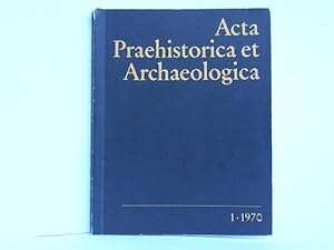 Seller image for Acta Praehistorica et Archaeologica. Band 1 for sale by Celler Versandantiquariat