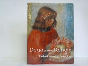 Immagine del venditore per Degas und Renoir. Unbekannte Werke venduto da Celler Versandantiquariat