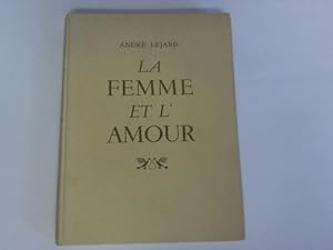 Bild des Verkufers fr La femme et l'amour zum Verkauf von Celler Versandantiquariat
