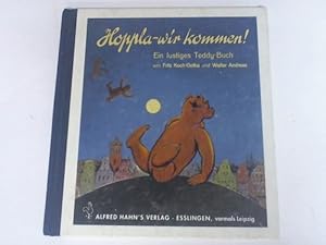 Bild des Verkufers fr Hoppla- wir kommen! Ein lustiges Teddy- Buch zum Verkauf von Celler Versandantiquariat