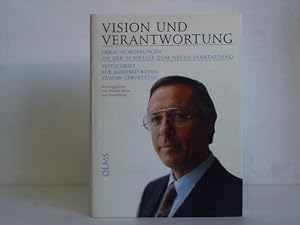 Vision und Verantwortung. Herausforderungen an der Schwelle zum neuen Jahrtausend. Festschrift fü...