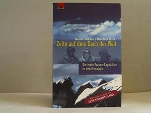 Zelte auf dem Dach der Welt. Die erste Frauen-Expedition in den Himalaya