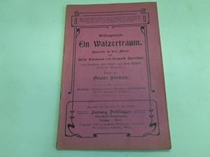 Bild des Verk�ufers f�r Gesangstexte. Ein Walzertraum. Operette in drei Akten. Mit Ben�tzung einer Novelle aus Hans M�llers Buch der Abenteuer zum Verkauf von Celler Versandantiquariat