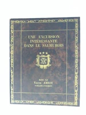 Seller image for Une Excursion interessante dans le Saumurois. Veuve Amiot Vins Mousseux for sale by Celler Versandantiquariat