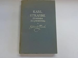 Seller image for Karl Straube. Zu seinem 70. Geburtstag. Gaben der Freunde for sale by Celler Versandantiquariat