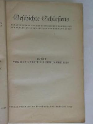 Imagen del vendedor de Geschichte Schlesiens. Band 1: Von der Urzeit bis zum Jahre 1526 a la venta por Celler Versandantiquariat