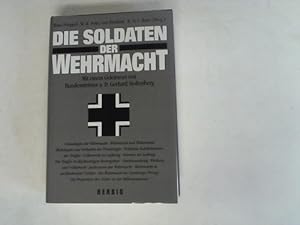 Image du vendeur pour Die Soldaten der Wehrmacht mis en vente par Celler Versandantiquariat