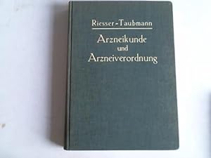 Imagen del vendedor de Arzneikunde und Arzneiverordnung. Ein Lehrbuch a la venta por Celler Versandantiquariat