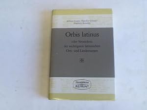 Imagen del vendedor de Orbis latinus oder Verzeichnis der wichtigsten lateinischen Orts- und Lndernamen a la venta por Celler Versandantiquariat