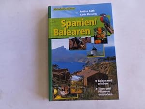 Spanien/Balearen. Reisen und erleben. Tiere und Pflanzen entdecken