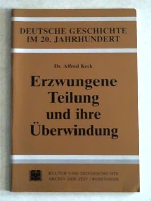 Immagine del venditore per Erzwungene Teilung und ihre �berwindung venduto da Celler Versandantiquariat