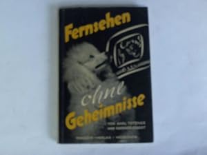 Image du vendeur pour Fernsehen ohne Geheimnisse mis en vente par Celler Versandantiquariat