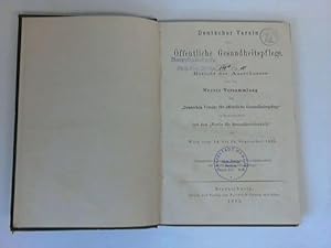 Bild des Verkufers fr Bericht des Ausschusses ber die Neunte Versammlung des Deutschen Vereins fr ffentliche Gesundheitspflege in Gemeinschaft mit dem Verein fr Gesundheitstechnik. Wien vom 14. bis 16. September 1881 zum Verkauf von Celler Versandantiquariat