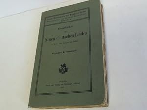 Bild des Verkufers fr Geschichte des Neuen deutschen Liedes. 1. Teil: von Albert bis Zelter zum Verkauf von Celler Versandantiquariat
