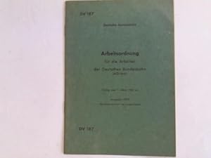 Immagine del venditore per Arbeitsordung fr die Arbeiter der Deutschen Bundesbahn (AO/ Arb) Gltig vom 1. Mrz 1961 an. Ausgabe 1970 (Berichtigungsblatt 1 ist eingearbeitet) venduto da Celler Versandantiquariat