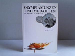 Bild des Verkufers fr Olympiamnzen und Medaillen von der Antike bis zur Neuzeit. Mit Katalogisierung und Bewertung aller Olympiamnzen zum Verkauf von Celler Versandantiquariat