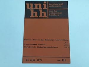 Uni hh. Berichte, Meinungen aus der Universität Hamburg. Nr. 10, 24. mai 1971: Schwere Krise in d...