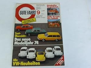 Image du vendeur pour Zeitschrift fr Volkswagenfahrer. Heft 9/1973: Test-bersicht: Das neue Modelljahr 74 / Alle VW-Neuheiten / VW-Tuning 9. Teil Kraft durch Hubraum mis en vente par Celler Versandantiquariat