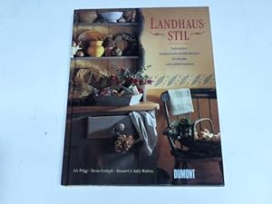 Imagen del vendedor de Landhaus-Stil. Dejoration. Kulinarische Kstlichkeiten. Geschenke zum Selbermachen a la venta por Celler Versandantiquariat