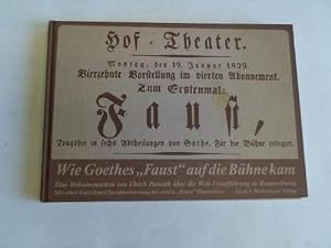 Bild des Verkufers fr Wie Goethes Faust auf die Bhne kam zum Verkauf von Celler Versandantiquariat