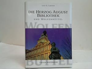 Bild des Verkufers fr Die Herzog-August Bibliothek und Wolfenbttel zum Verkauf von Celler Versandantiquariat