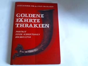 Bild des Verkufers fr Goldene Fhrte Thrakien. Portrt einer schriftlosen Hochkultur zum Verkauf von Celler Versandantiquariat